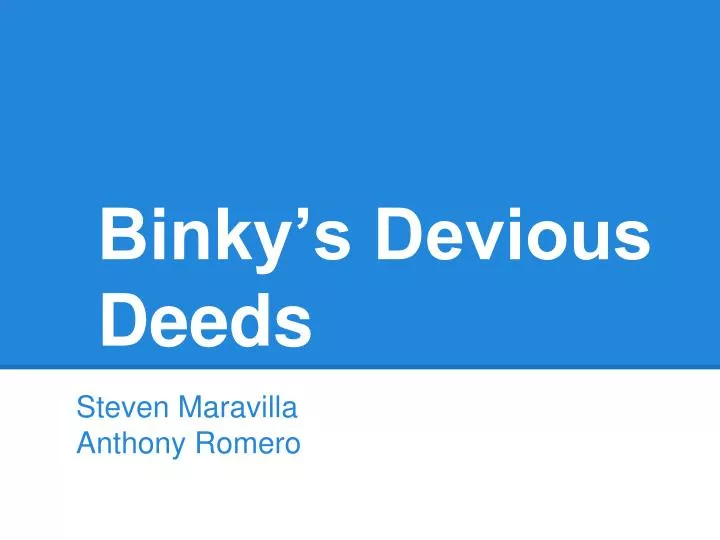 binky s devious deeds