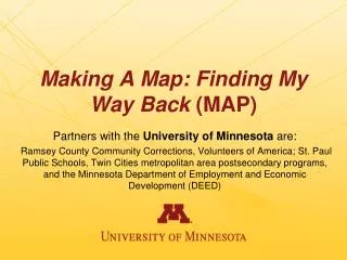 Making A Map: Finding My Way Back (MAP)