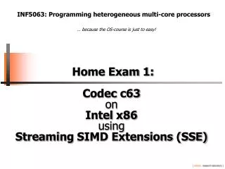 Home Exam 1 : Codec c63 on Intel x86 using Streaming SIMD Extensions (SSE)