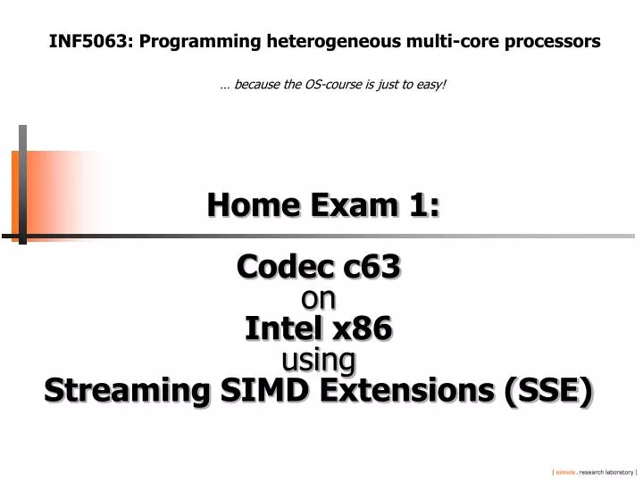 home exam 1 codec c63 on intel x86 using streaming simd extensions sse