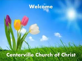 Welcome Centerville Church of Christ