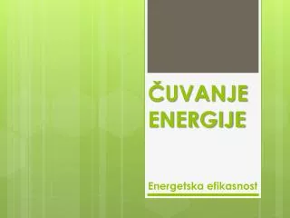 uvanje energije