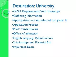 Destination: University