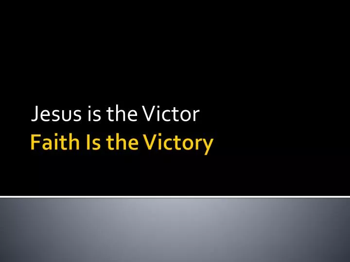 jesus is the victor