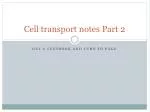 Cell transport notes Part 2 - slide 1