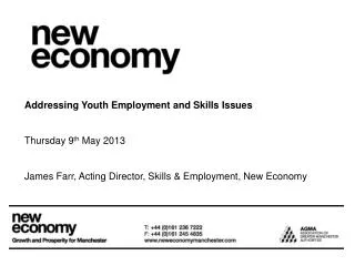 Addressing Youth Employment and Skills Issues Thursday 9 th May 2013