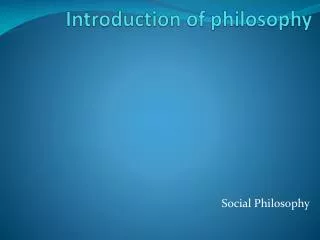 Introduction of philosophy