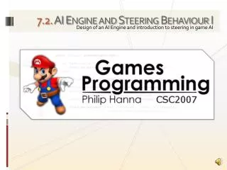 7 . 2. AI Engine and Steering Behaviour I