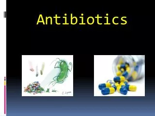 Antibiotics