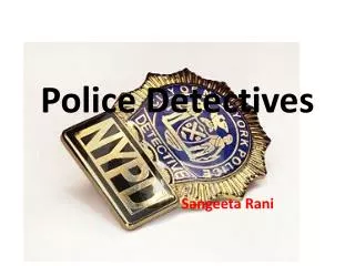 Police Detectives