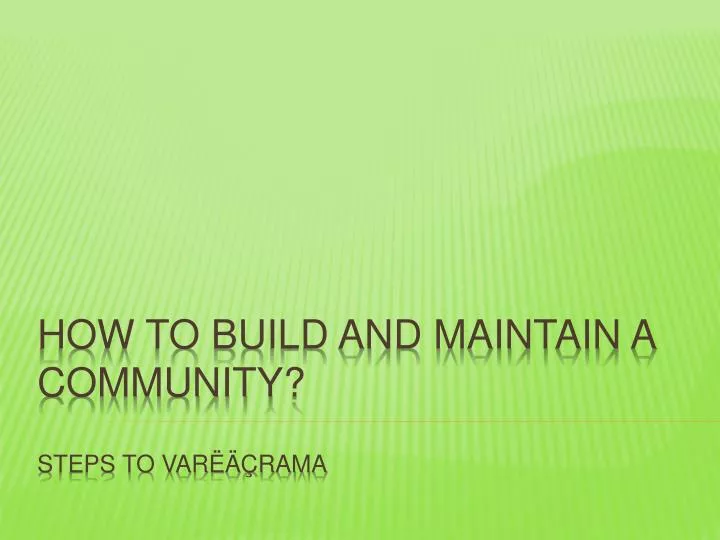 how to build and maintain a community steps to var rama