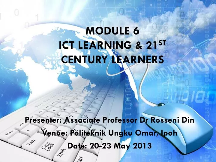 module 6 ict learning 21 st century learners