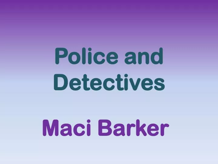 police and detectives