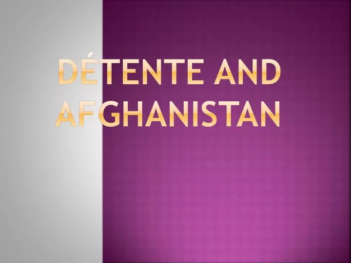 d tente and afghanistan