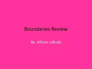 Boundaries Review