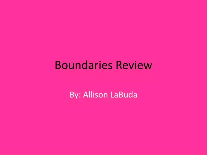 boundaries review