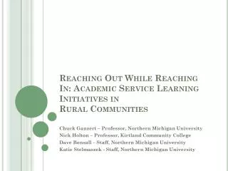 Reaching Out While Reaching In: Academic Service Learning Initiatives in Rural Communities