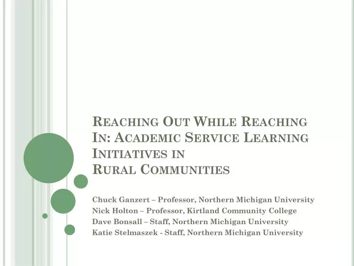 reaching out while reaching in academic service learning initiatives in rural communities
