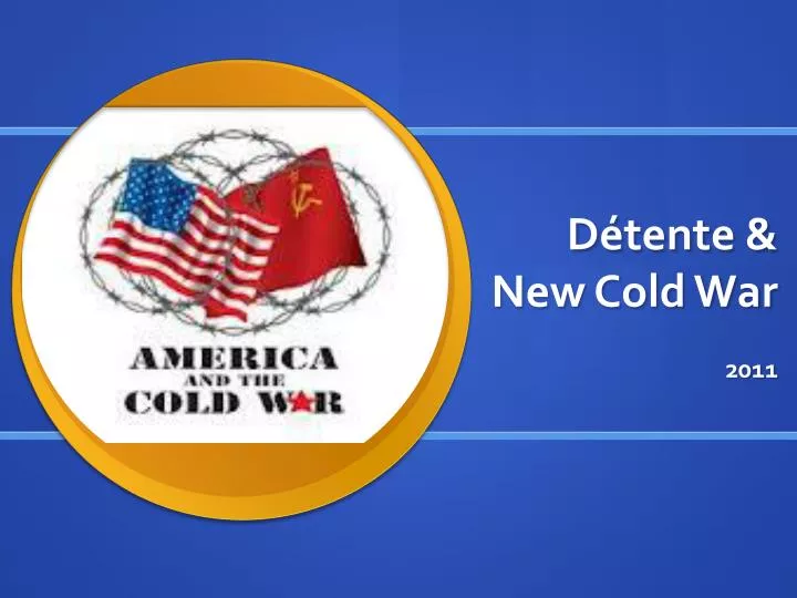 d tente new cold war