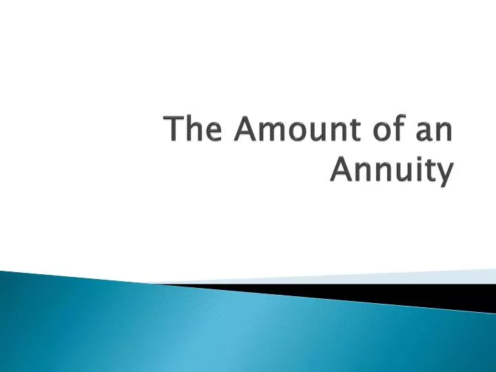 the amount of an annuity