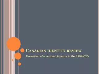 Canadian identity review