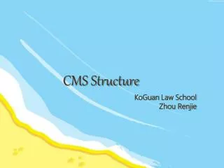 CMS Structure