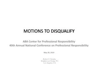 MOTIONS TO DISQUALIFY