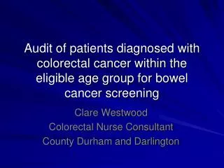 Clare Westwood Colorectal Nurse Consultant County Durham and Darlington