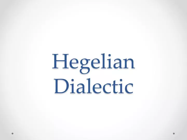 hegelian dialectic