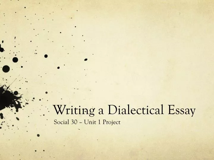 writing a dialectical essay