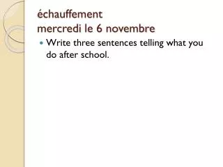 chauffement mercredi le 6 novembre