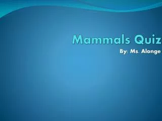 Mammals Quiz