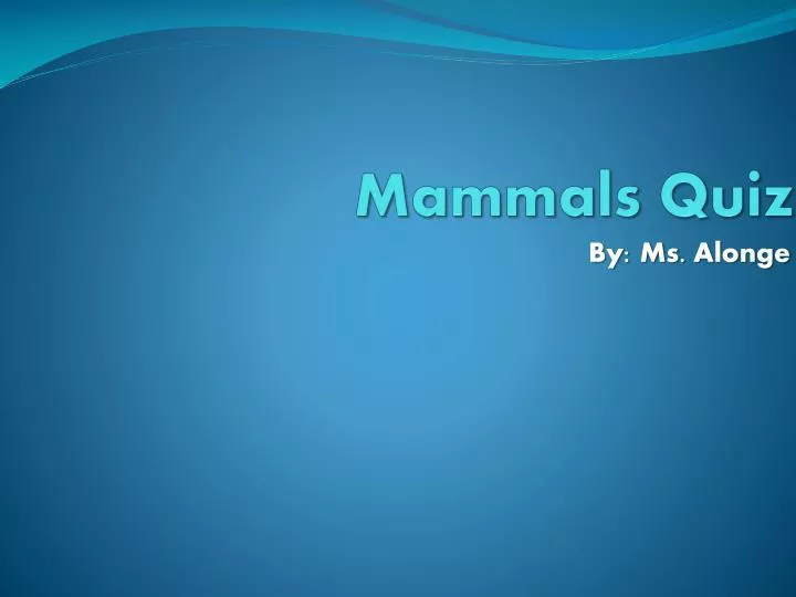 mammals quiz