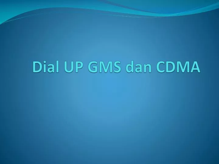 dial up gms dan cdma