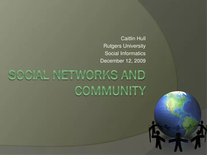 caitlin hull rutgers university social informatics december 12 2009