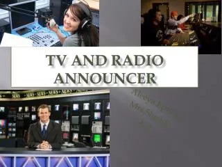 TV and Radio Announcer