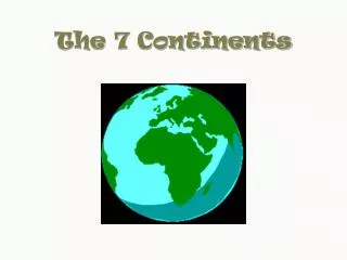 The 7 Continents