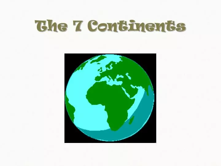 the 7 continents