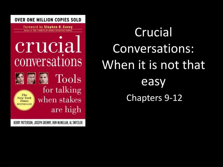 crucial conversations when it is not that easy