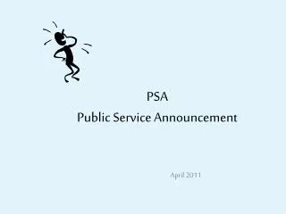 PSA Public Service Announcement