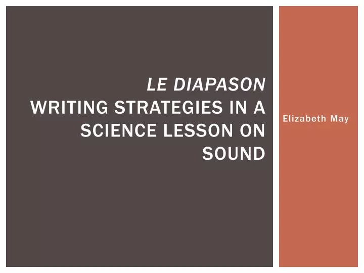 le diapason writing strategies in a science l esson on sound