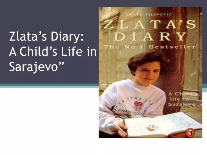 zlata s diary a child s life in sarajevo