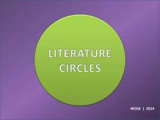 LITERATURE CIRCLES