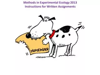 Methods in Experimental Ecology 2013 Instructions for Written Assignments