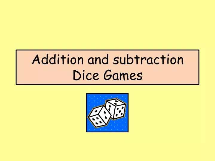 addition and subtraction dice games