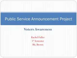 Public Service Announcement Project