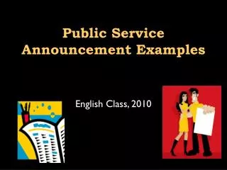 Public Service Announcement Examples