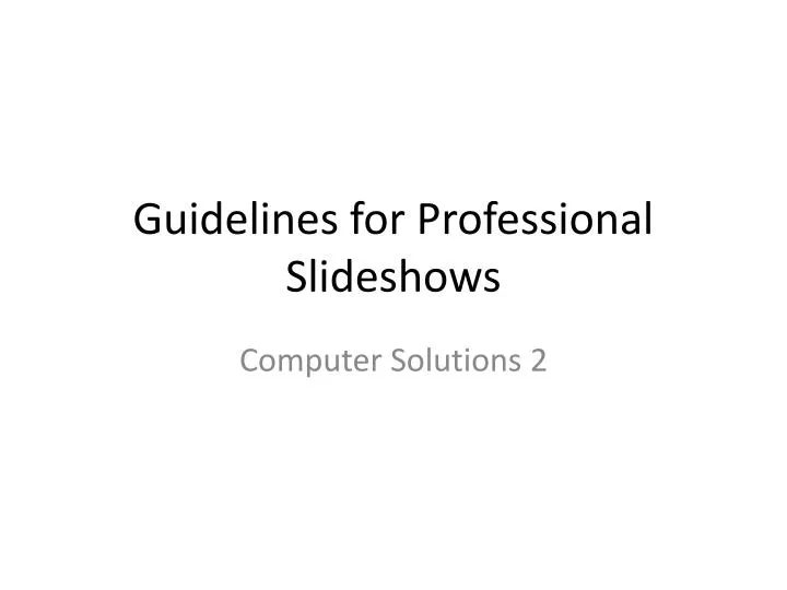 guidelines for professional slideshows