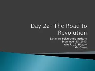 Day 22: The Road to Revolution