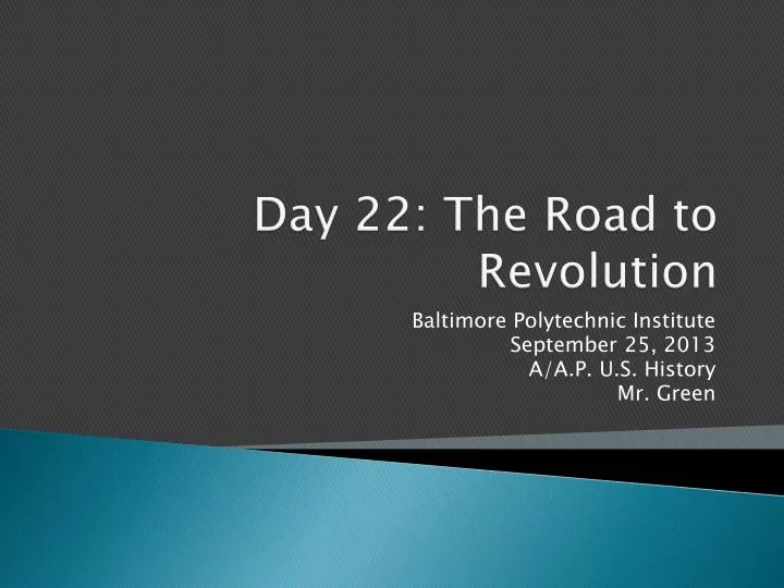 day 22 the road to revolution